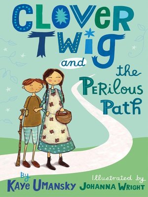 cover image of Clover Twig and the Perilous Path